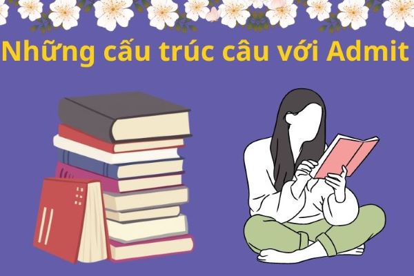 admit to v hay ving trong tiếng anh