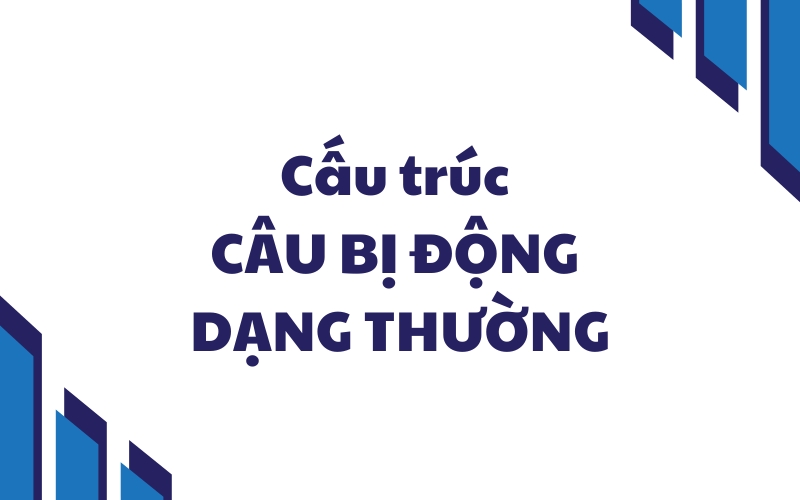 câu bị động dạng thường