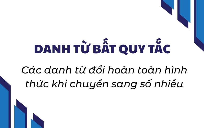 danh từ bất quy tắc
