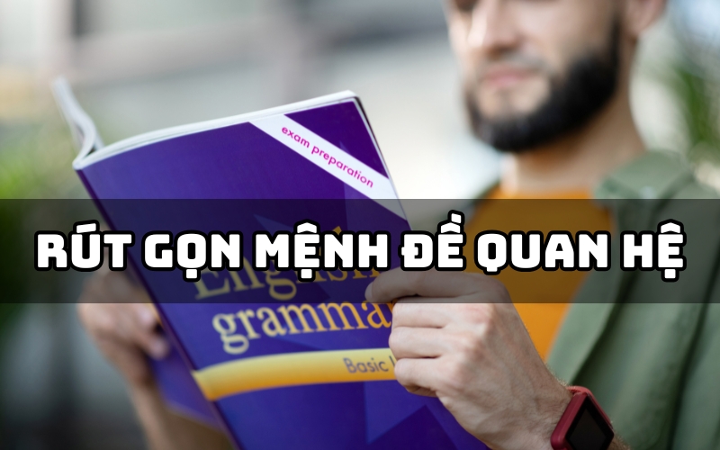 rút gọn mệnh đề quan hệ
