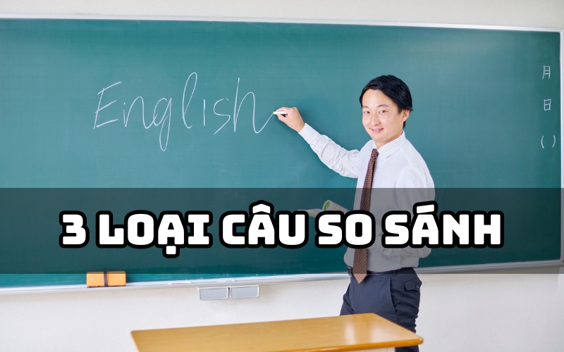 3 loại câu so sánh