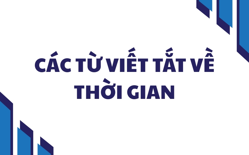 các từ viết tắt về thời gian