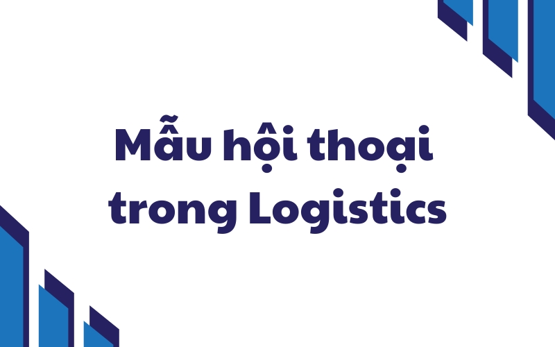 mẫu hội thoại logistics