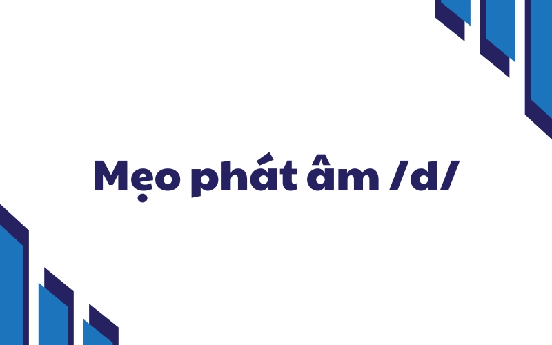mẹo phát âm d