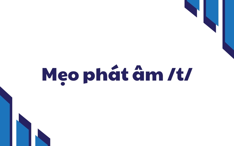 mẹo phát âm t