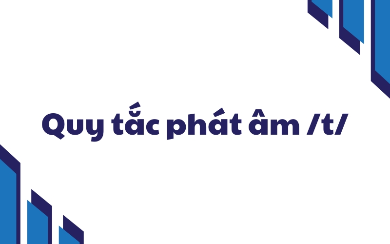 quy tắc phát âm t
