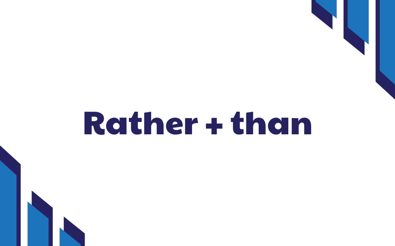 rather than