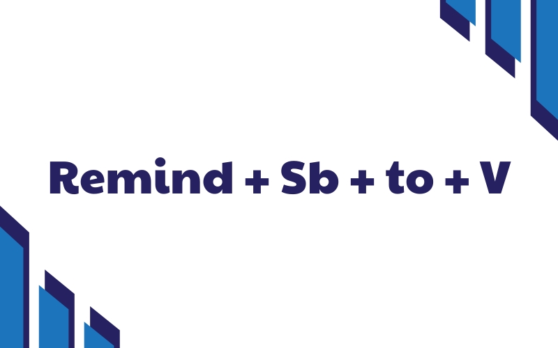 remind sb to v