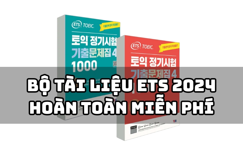 tài liệu ets 2024