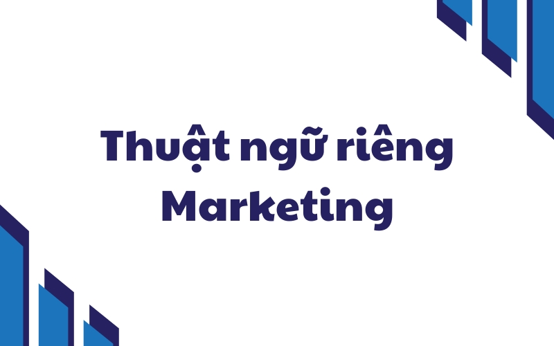 thuật ngữ riêng Marketing