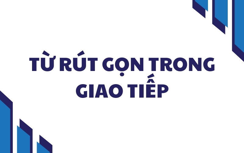 từ rút gọn giao tiếp