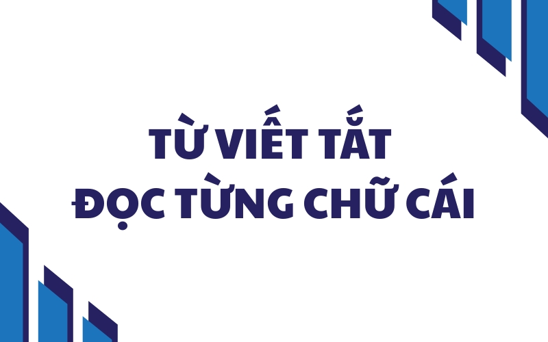 từ viết tắt đọc từng chữ cái