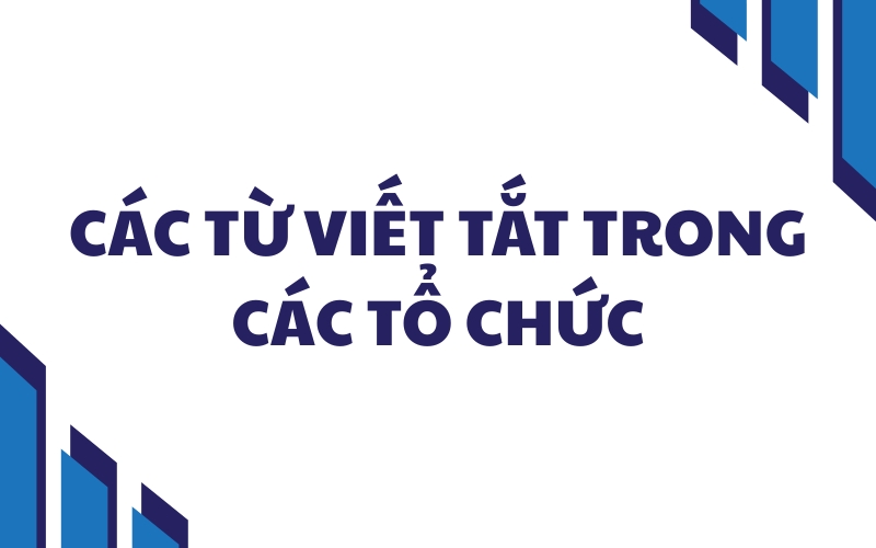 các từ viết tắt trong tổ chức 