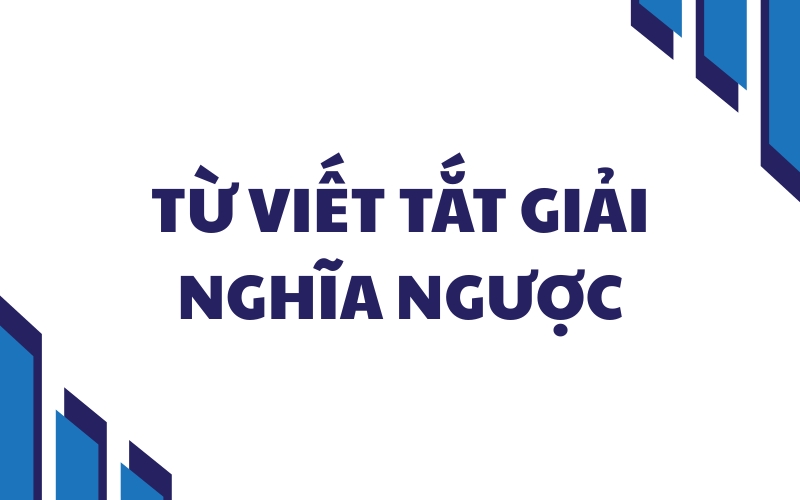 viết tắt giải nghĩa ngược