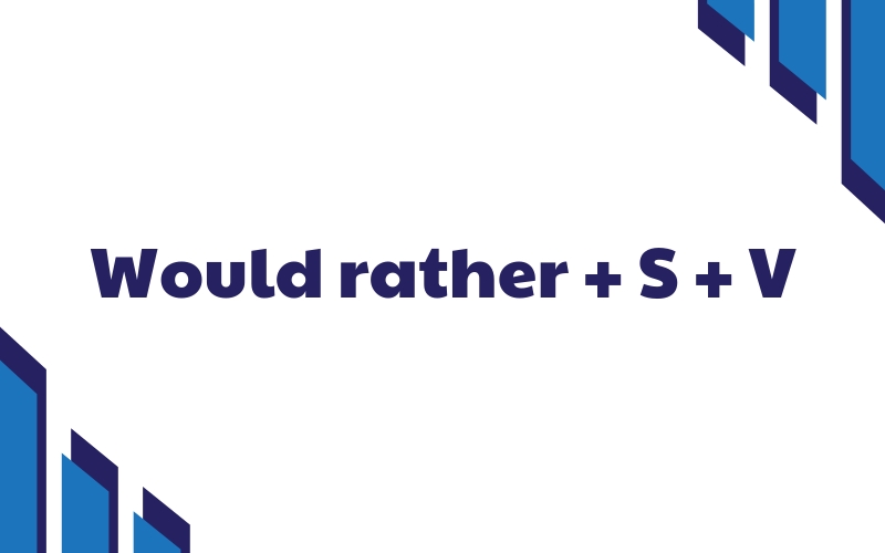 would rather s v